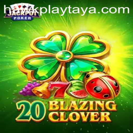 Exploring 20BlazingClover at Hawkplay Casino