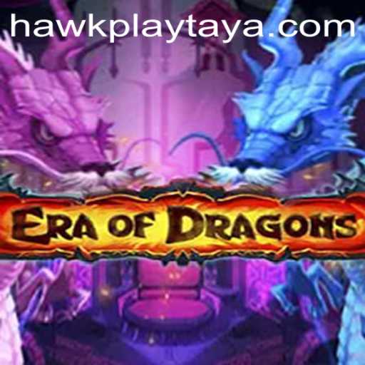 EraOfDragons: A Thrilling New Adventure Awaits at Hawkplay Casino
